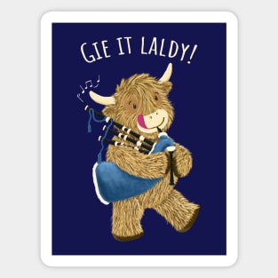 Scottish Highland Cow And Bagpipes Says Gie It Laldy! Magnet